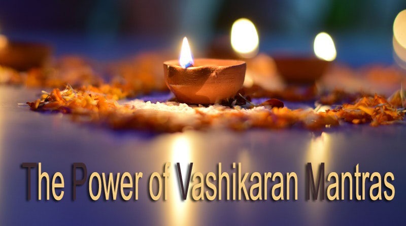 Power of Vashikaran Mantras