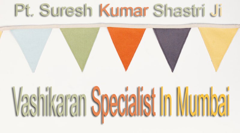 Vashikaran Specialist In Mumbai