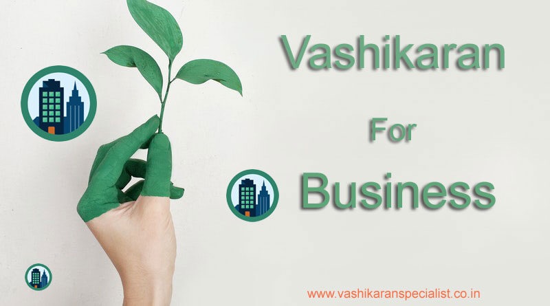 Vashikaran for Business
