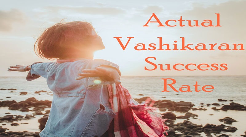 Vashikaran success rate