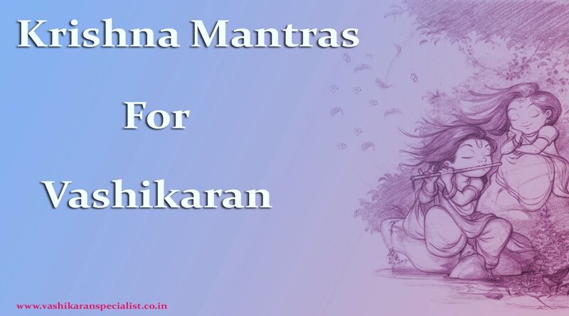 Krishna Mantras for vashikaran