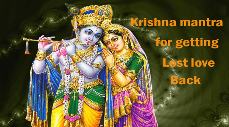 Krishna mantra for getting lost love back