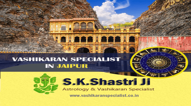 Vashikaran Specialist in Jaipur